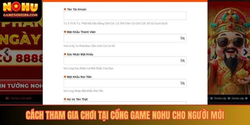 Cách tham gia chơi tại cổng game NOHU cho người mới