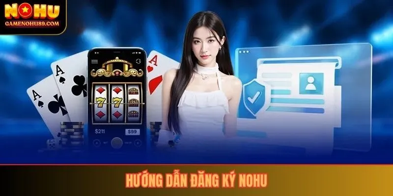 Hướng dẫn đăng ký nohu