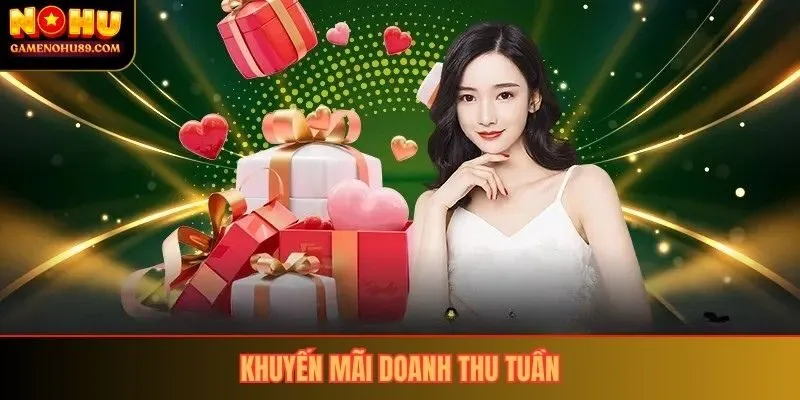 Khuyến Mãi Doanh Thu Tuần
